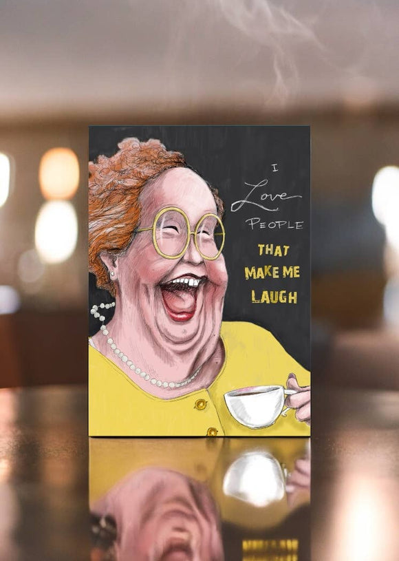 Mark Ludy Art Books & Games - I Love People That Make Me Laugh | Greeting Card