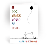 Mark Ludy Art Books & Games - In Dog Years | Greeting Card