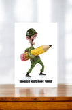 Mark Ludy Art Books & Games - Make Art Not War | Greeting Card